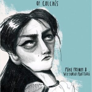 GREAT WOMEN OF GREEK MYTHOLOGY: MEDEA OF COLCHIS