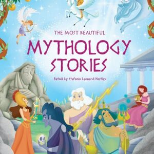 THE MOST BEAUTIFUL MYTHOLOGY STORIES