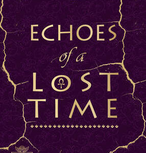 ECHOES OF A LOST TIME